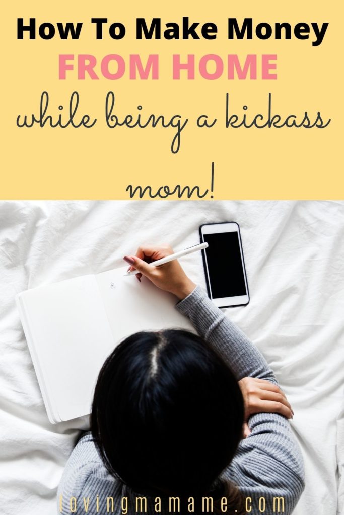 How To Make Extra Money From Home While Being A Kickass Mom