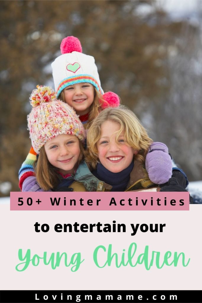 50+ Winter Activities To Entertain Your Young Children